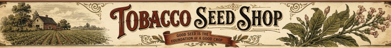 Tobacco Seed Shop Est. 1999